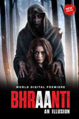 Bhraanti-An-illusion-2023-Hindi-350.64-Mb full movie download movie2050.com okbeen ?>